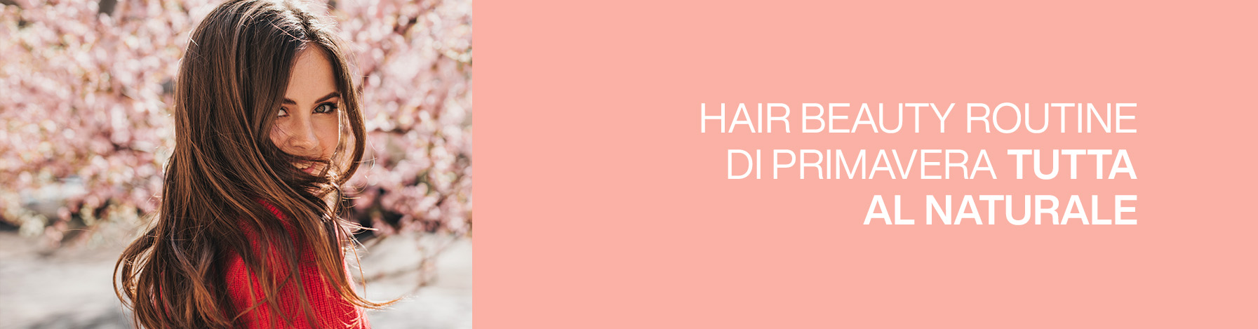 hair-beauty-routine-di-primavera-tutta-al-naturale